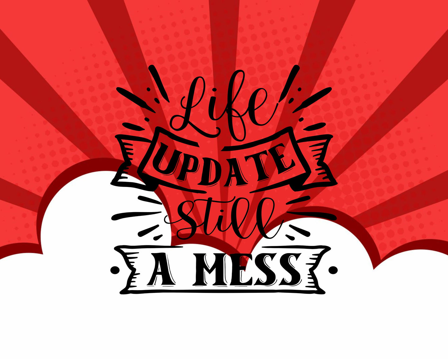 Life Update