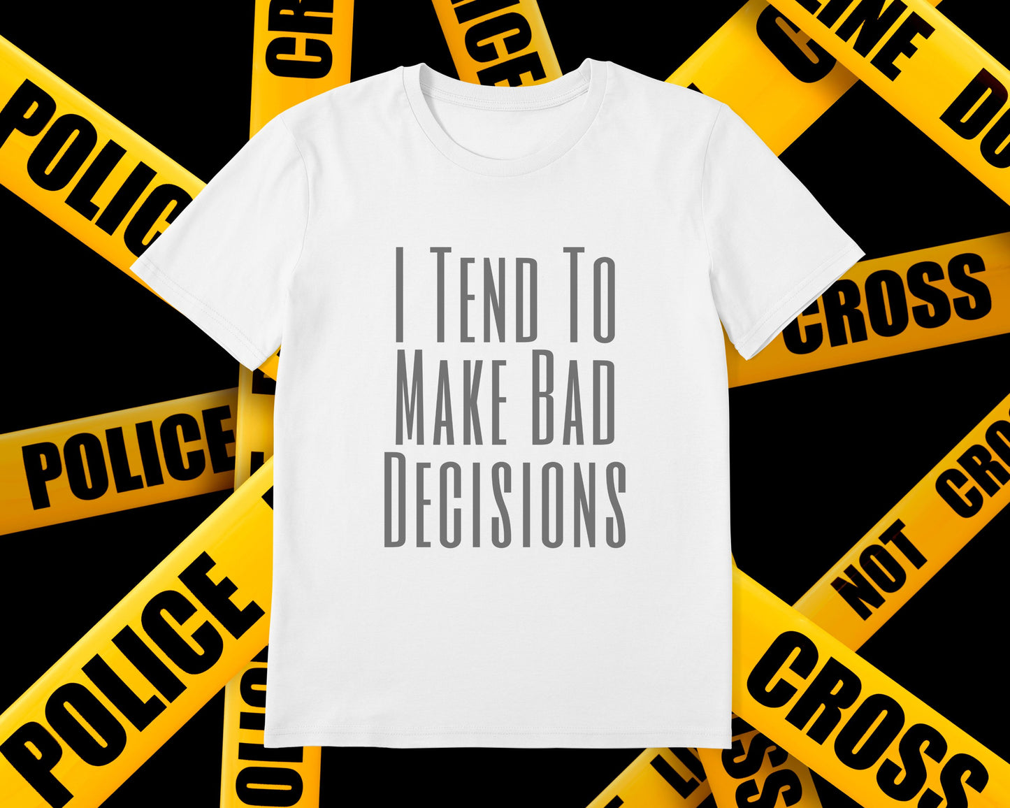 Bad Decisions