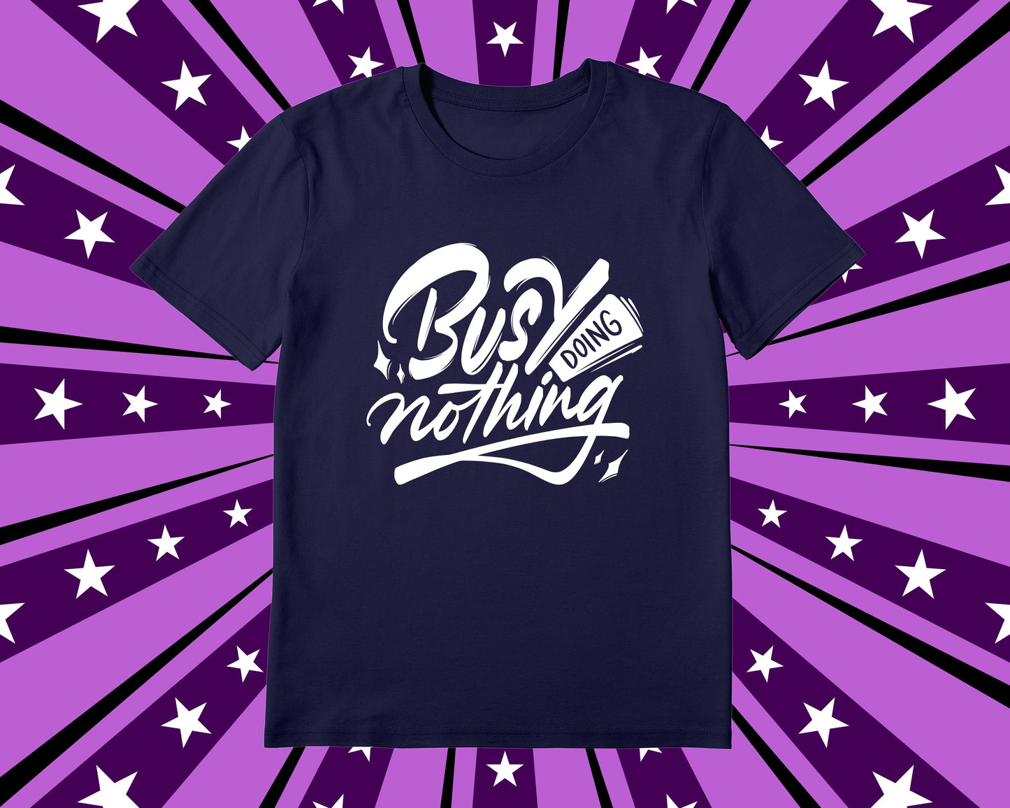 Busy Doing Nothing