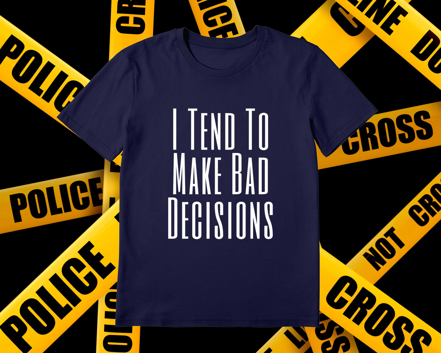 Bad Decisions