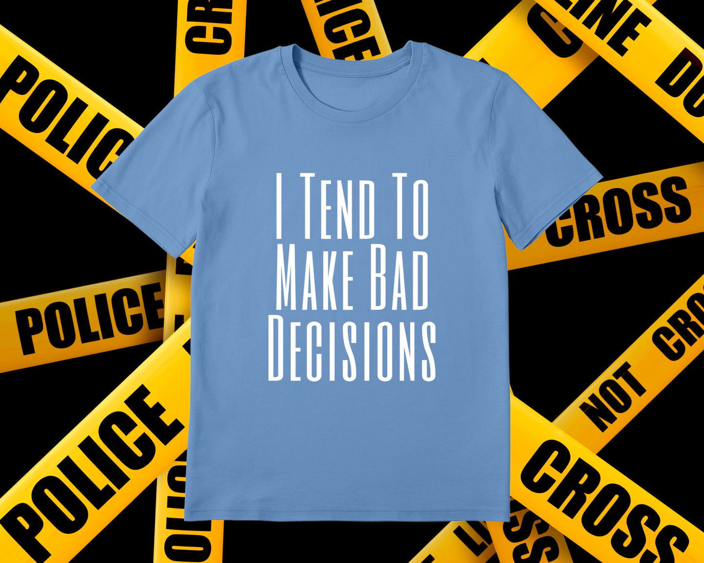 Bad Decisions