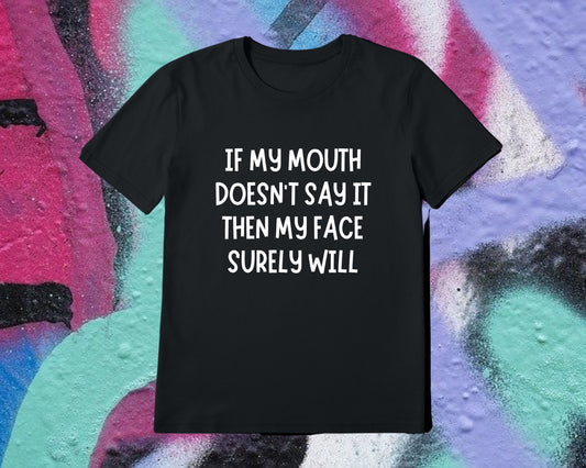 If My Mouth Doesn’t Say It