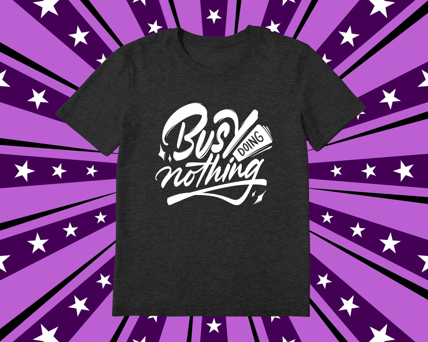 Busy Doing Nothing