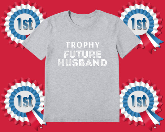 Trophy Future Husband