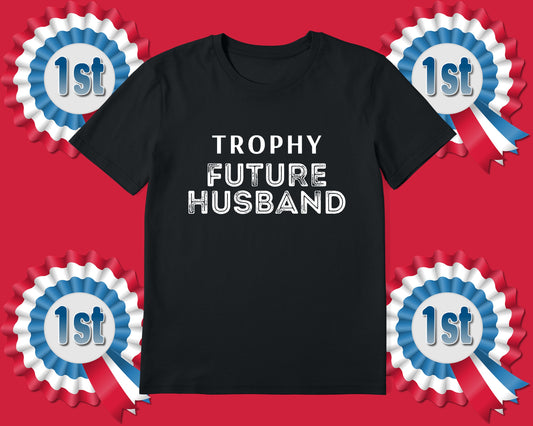 Trophy Future Husband