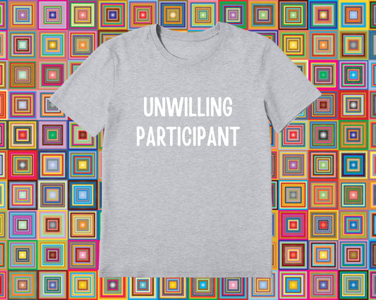 Unwilling Participant